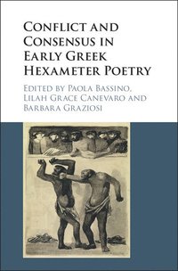 bokomslag Conflict and Consensus in Early Greek Hexameter Poetry