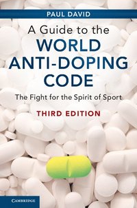 bokomslag A Guide to the World Anti-Doping Code