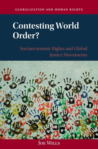 Joe Wills - Contesting World Order?, Inbunden
