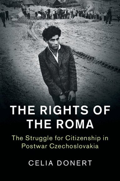 Celia Donert - The Rights of the Roma, Inbunden