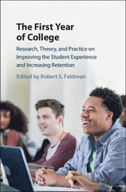 Robert S. Feldman, Amherst) Feldman, Robert S., PhD. (University of Massachusetts, Robert S Feldman - First Year of College, Inbunden