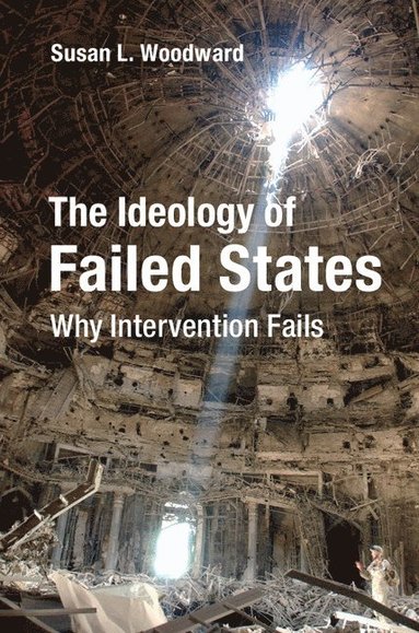 bokomslag The Ideology of Failed States