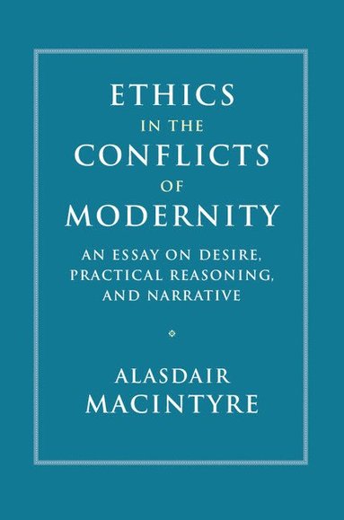 bokomslag Ethics in the Conflicts of Modernity