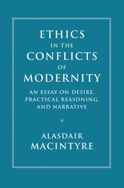 Ethics in the Conflicts of Modernity 1