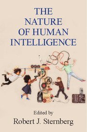 Robert J. Sternberg, New York) Sternberg, Robert J. (Cornell University - The Nature of Human Intelligence, Inbunden