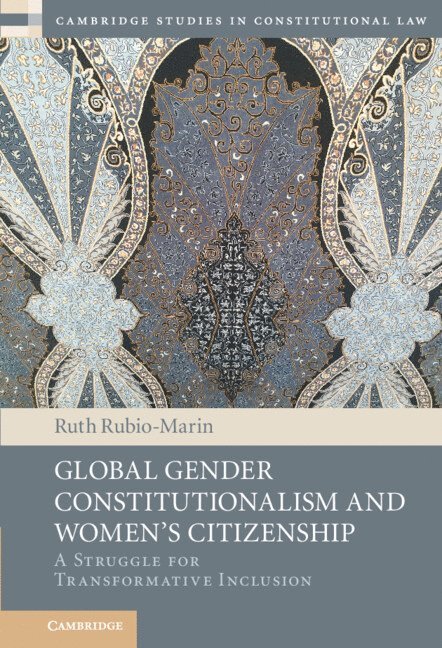 Global Gender Constitutionalism and Women's Citizenship 1