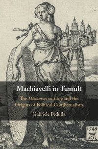bokomslag Machiavelli in Tumult