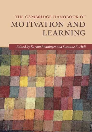 K. Ann Renninger, Suzanne E. Hidi - The Cambridge Handbook of Motivation and Learning, Inbunden