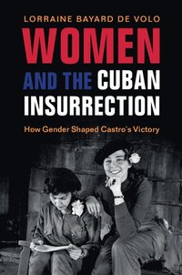 bokomslag Women and the Cuban Insurrection