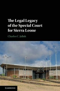 bokomslag The Legal Legacy of the Special Court for Sierra Leone