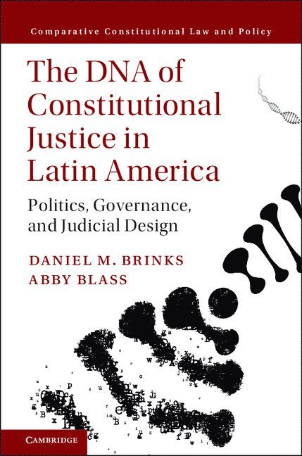 Daniel M. Brinks, Abby Blass - DNA of Constitutional Justice in Latin America, Inbunden
