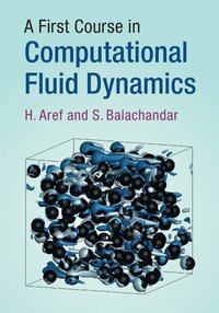 bokomslag A First Course in Computational Fluid Dynamics