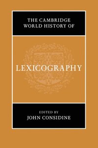 bokomslag The Cambridge World History of Lexicography