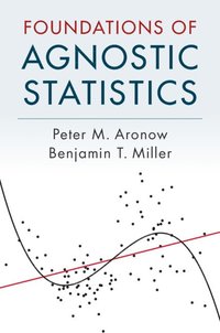 bokomslag Foundations of Agnostic Statistics