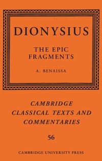 bokomslag Dionysius: The Epic Fragments: Volume 56