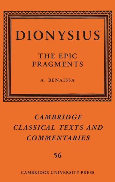 Amin Benaissa - Dionysius: The Epic Fragments: Volume 56, Inbunden