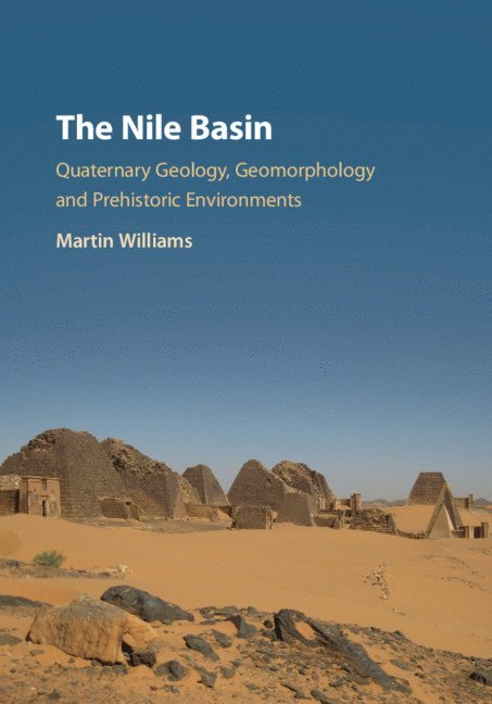 Martin Williams, Martin (University of Adelaide) Williams - Nile Basin, Inbunden