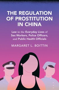 bokomslag The Regulation of Prostitution in China