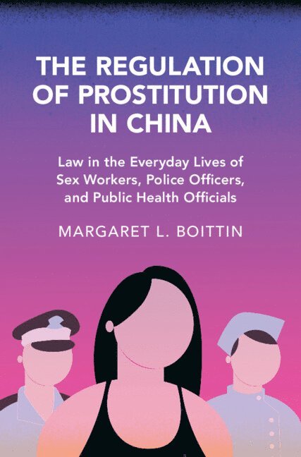 The Regulation of Prostitution in China 1