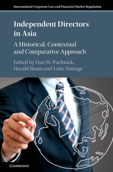 Dan W. Puchniak, Harald Baum, Luke Nottage - Independent Directors in Asia, Inbunden