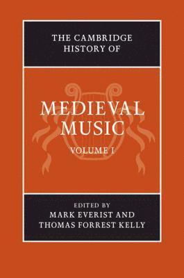 Mark Everist, Thomas Forrest Kelly - Cambridge History of Medieval Music, Inbunden