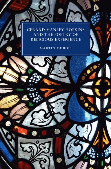 bokomslag Gerard Manley Hopkins and the Poetry of Religious Experience