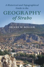 A Historical and Topographical Guide to the Geography of Strabo 1