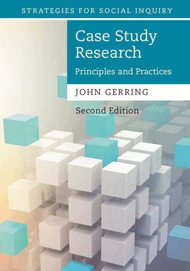 John Gerring - Case Study Research, Inbunden