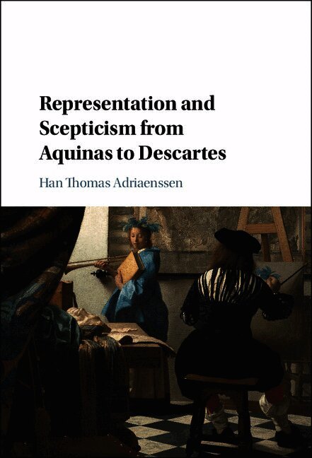 Representation and Scepticism from Aquinas to Descartes