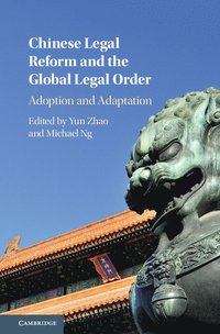 bokomslag Chinese Legal Reform and the Global Legal Order