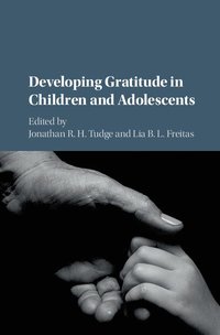 bokomslag Developing Gratitude in Children and Adolescents