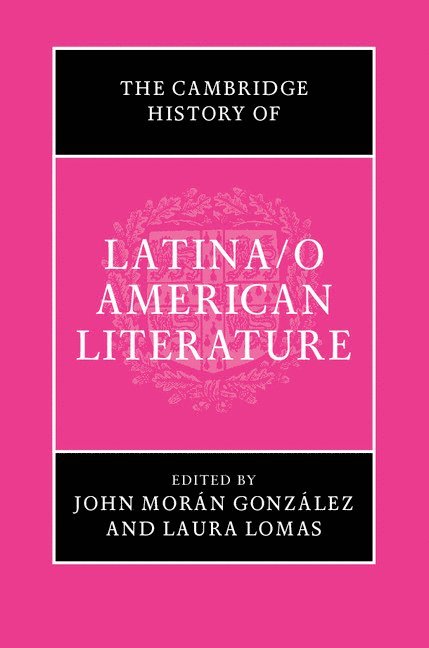 The Cambridge History of Latina/o American Literature 1