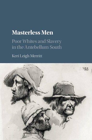 Keri Leigh Merritt - Masterless Men, Inbunden