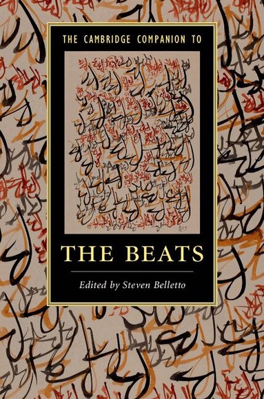 Steven Belletto - The Cambridge Companion to the Beats, Inbunden