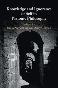 bokomslag Knowledge and Ignorance of Self in Platonic Philosophy