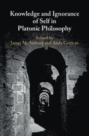 Knowledge and Ignorance of Self in Platonic Philosophy 1