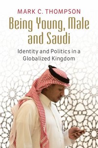 bokomslag Being Young, Male and Saudi