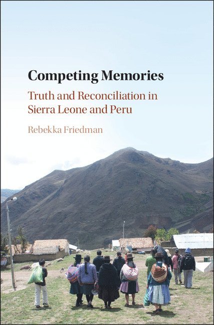 Rebekka Friedman, Rebekka (King's College London) Friedman - Competing Memories, Inbunden