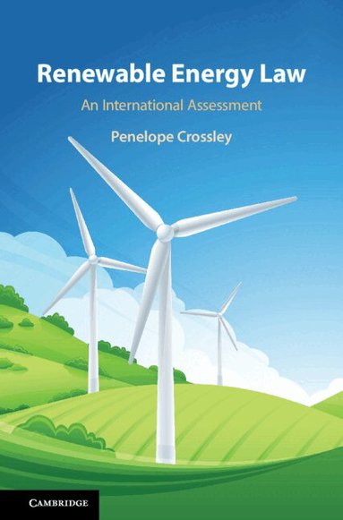 Penelope Crossley - Renewable Energy Law, Inbunden