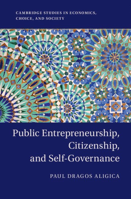 Public Entrepreneurship, Citizenship, and Self-Governance 1