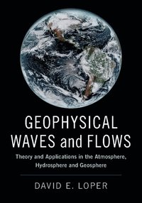 bokomslag Geophysical waves and flows - theory and applications in the atmosphere, hy