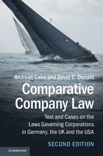 Andreas Cahn, David C. Donald, Andreas (Goethe-Universitat Frankfurt Am Main) Cahn, David C. (The Chinese University of Hong Kong) Donald - Comparative Company Law, Inbunden