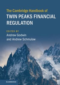 bokomslag The Cambridge Handbook of Twin Peaks Financial Regulation