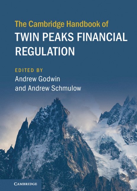 The Cambridge Handbook of Twin Peaks Financial Regulation 1