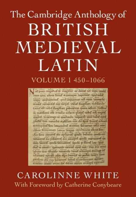 The Cambridge Anthology of British Medieval Latin: Volume 1, 450-1066 1