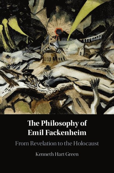 bokomslag The Philosophy of Emil Fackenheim