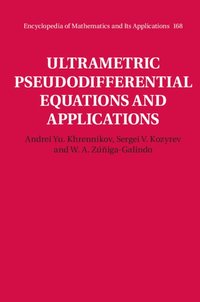 bokomslag Ultrametric Pseudodifferential Equations and Applications