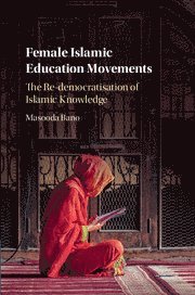 bokomslag Female Islamic Education Movements