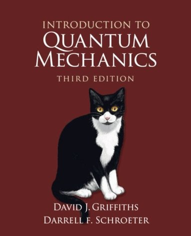 David J. Griffiths, Darrell F. Schroeter - Introduction to Quantum Mechanics, Inbunden