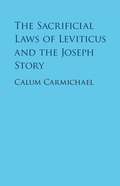 The Sacrificial Laws of Leviticus and the Joseph Story 1